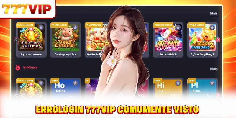 Erro Fazer login no 777VIP comumente visto