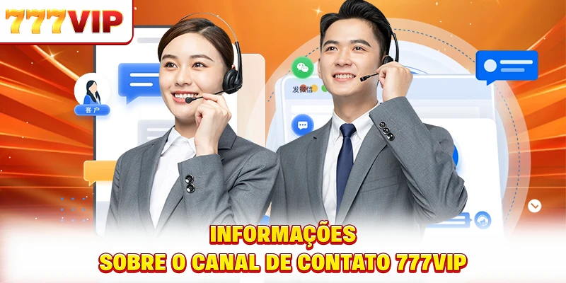 Informações sobre o canal de contato 777VIP