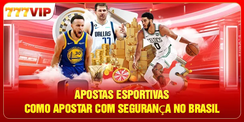 Apostas Esportivas - Como Apostar Com Segurança No Brasil