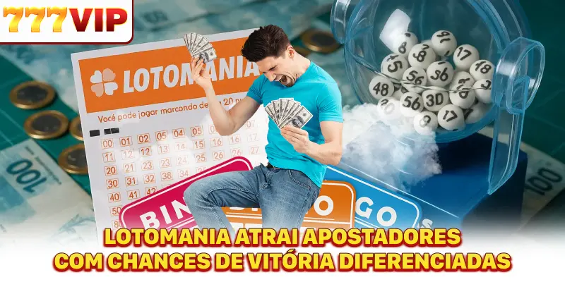 Lotomania atrai apostadores com chances de vitória diferenciadas