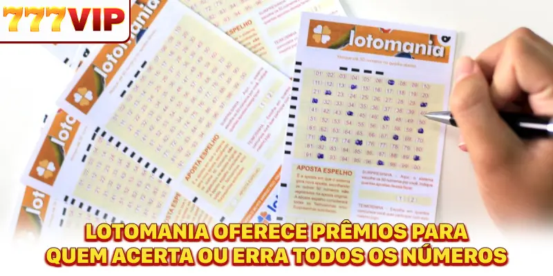 Lotomania oferece prêmios para quem acerta ou erra todos os números