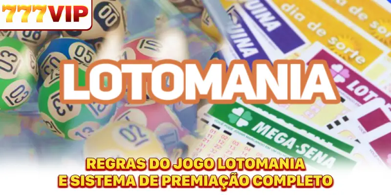 Regras do jogo Lotomania e sistema de premiação completo