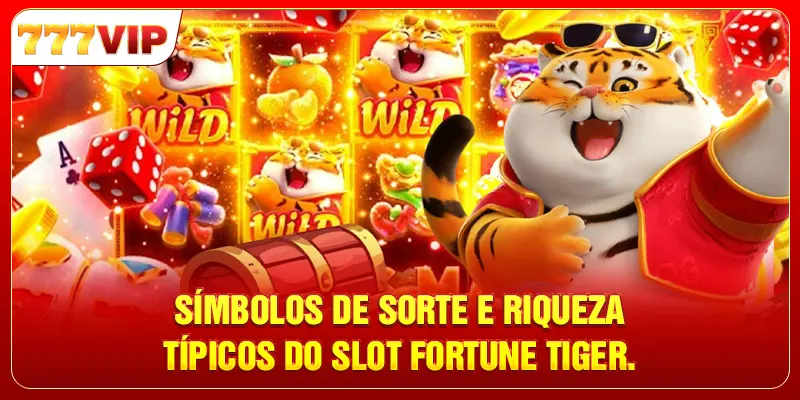 Símbolos de sorte e riqueza típicos do slot Fortune Tiger