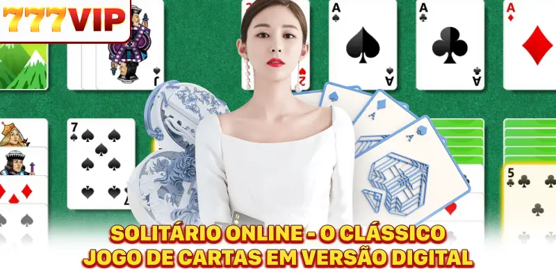 Solitário Online - O Clássico Jogo de Cartas em Versão Digital