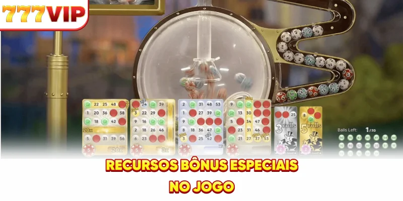 Recursos bônus especiais no jogo